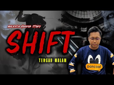 KISAH SERAM KERJA - NIGHT SHIFT HORROR STORY