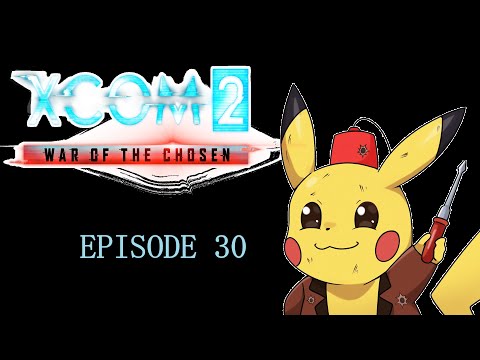 The Berskerer Queen - XCOM 2 Episode 30