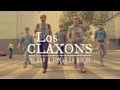 Los Claxons - Me Voy A Tomar La Noche 