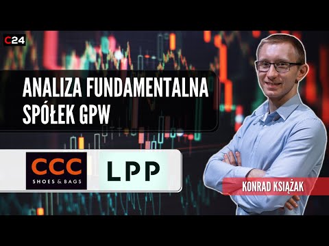 CCC i LPP - analiza fundamentalna spółek z GPW | Przegląd okiem Konrada Książaka