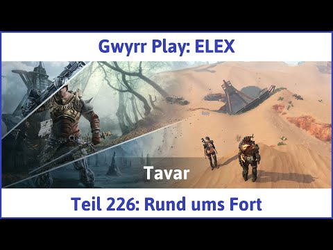 ELEX deutsch Teil 226 - Rund ums Fort Let's Play