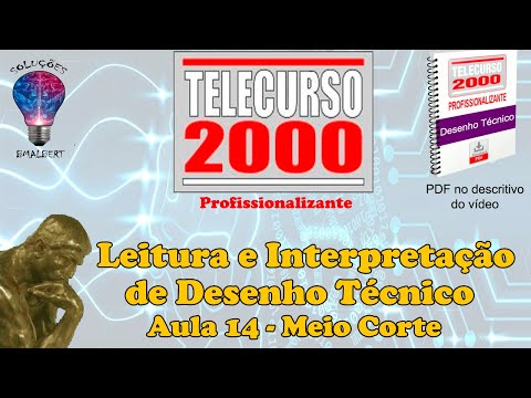 Telecurso 2000 - Leitura e Interpretação de Desenho Técnico -  14 Meio-corte