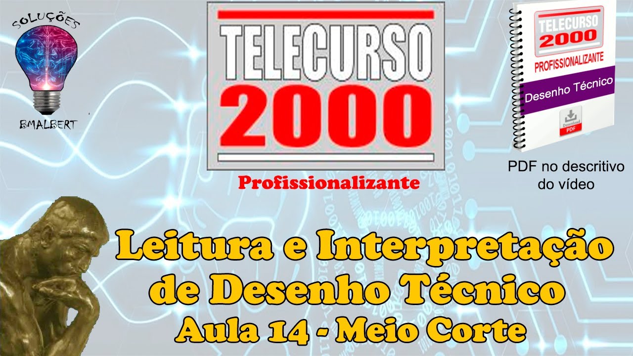Telecurso 2000 - Leitura e Interpretação de Desenho Técnico -  14 Meio-corte