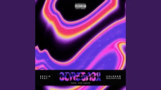 COMEBACK (feat. goldenB &amp; RuckFiso)