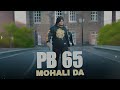 PB 65 Mohali Da Sidhu Moose Wala New Punjabi Song 2024