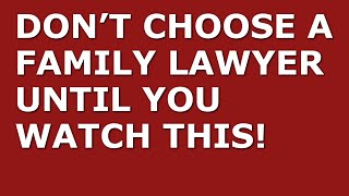 How to Find a Good Family Lawyer | Step-by-Step Guide