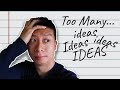 How to Deal With Too Many Ideas As a Writer
