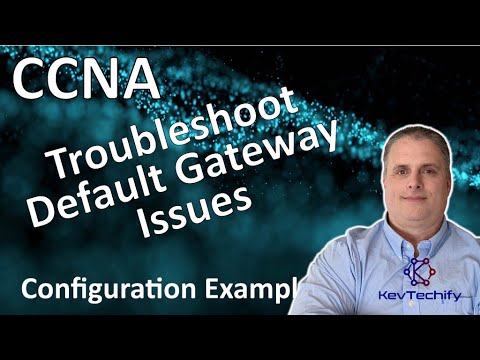 Troubleshoot Default Gateway Issues Configuration Example - Lab 10.3.5 - CCNA - KevTechify | vid 14