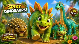 Spiky and Armored Dinosaurs for Toddlers | Learn Dino Names, Diet, Spikes & Facts 🦴🛡️