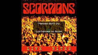 Heroes don&#39;t cry - Scorpions (Lyr/Subs)