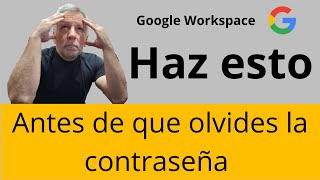 Pasos previos para reiniciar contraseña de Google Workspace | Correo y Telefono de recuperacion