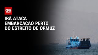 Vídeo: Irã ataca navio cargueiro perto do Estreito de Ormuz, diz agência marítima | CNN NOVO DIA