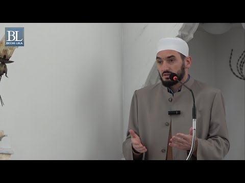 Hutbe - Shtohet pasuria para Kijametit - Bedri Lika