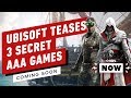 Ubisoft Has 3 Mystery AAA Games Coming by Next March - IGN Now