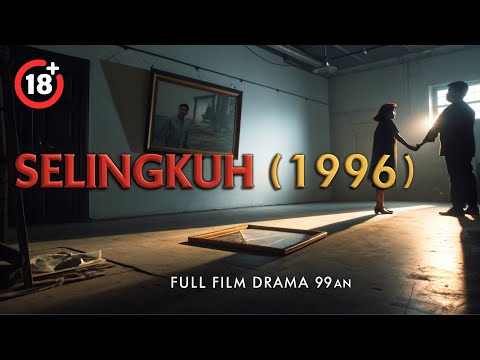 SELINGKUH: ANTARA HASRAT, PENGKHIANATAN, DAN DENDAM