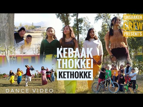 Kebaak thokkei kethoke || Dance video || Unshaken Crew