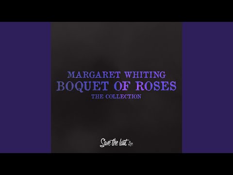 If Ever I Would Leave You - Margaret Whiting