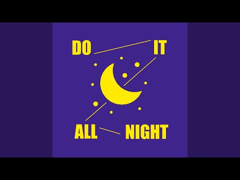 Do It All Night
