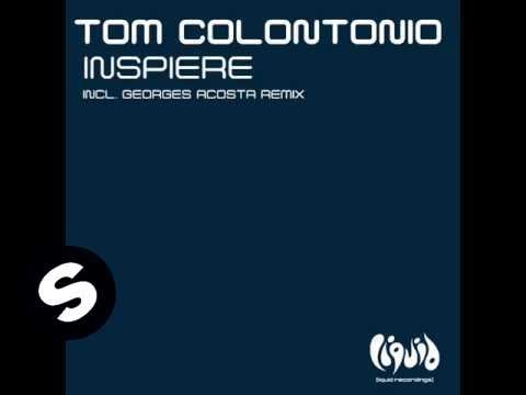 Tom Colontonio - Inspirari Melodia (George Acosta Remix)