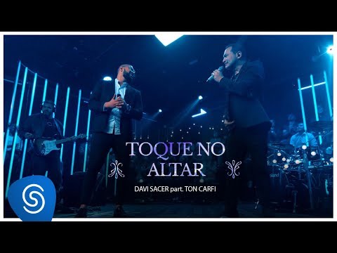 Davi Sacer e Ton Carfi - Toque No Altar (15 Anos) [Vídeo Oficial]