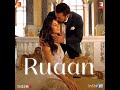 Ruaan Full Mp3 Song | Tiger 3 | Salman Khan | Katrina Kaif | Arijit Singh | YRF
