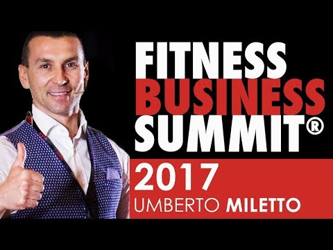 Fitness Business Summit 2017 - UMBERTO MILETTO