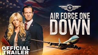 Air Force One Down | Katherine McNamara | Official Trailer