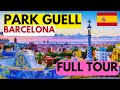 PARK GUELL BARCELONA 2023 - FULL WALKING TOUR - THINGS TO DO IN BARCELONA