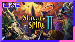 Slay the Spire 2？あぁ神ゲーの続編ね【steam Live配信】