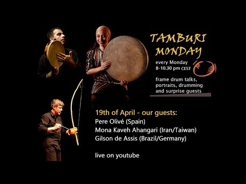 TAMBURI MONDAY - frame drum channel - 19.04.2021