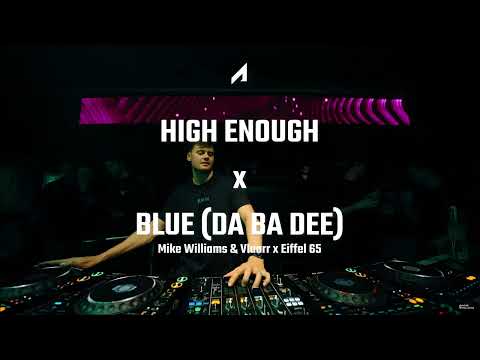 Mike Williams x Vluarr x Eiffel 65 - High Enough x Blue (Da Ba Dee) (Adrian Yarasca Mashup)