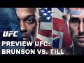 UFC: Brunson vs. Till Preview