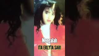 Download lagu ITA ERLYTA SARI - MENGALAH mp3