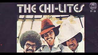 The Chi-Lites - Oh Girl