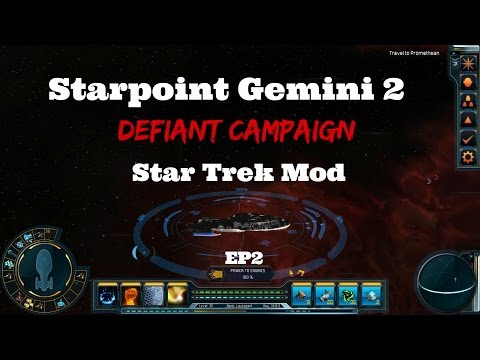 Starpoint Gemini 2: Defiant Campaign EP2 Star Trek Mod - Gameplay