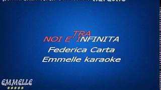 Tra noi è infinita karaoke Federica Carta [EMMELLE KARAOKE]