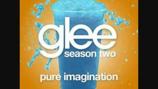 Glee   Pure Imagination HQ FULL STUDIO