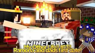 My Other Life #13-DAD AND RAMONAS FIRST DATE!! (Minecraft Roleplay)