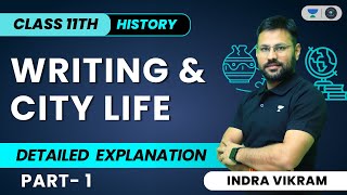 Writing And City Life |  Movements of Goods Into Cities | Class 11 History | Indra Vikram tiwari