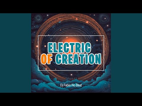 Electric of Creation
