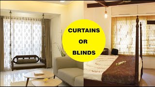 Blinds or Curtains ! What to choose  Interior design trends India 2020 !!!