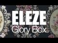 Eleze - Glory Box (Album Mix) 