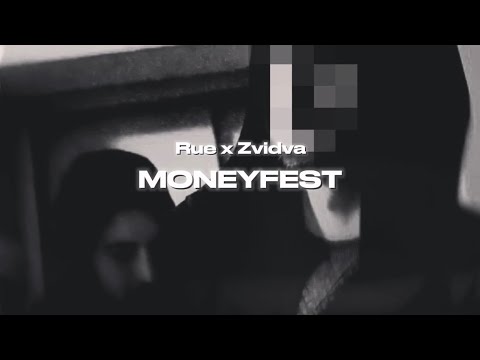 RUE x ZVIDVA - MONEYFEST (OFFICIAL AUDIO)