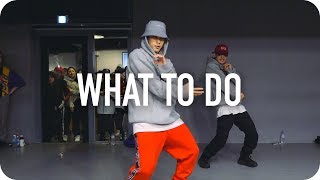What To Do - Ye Ali ft. K Camp / Austin Pak Choreography