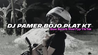 Download lagu DJ PAMER BOJO PLAT KT Slow Reverb- Viral Fyp TikTok mp3 Download lagu DJ PAMER BOJO PLAT KT Slow Reverb- Viral Fyp TikTok mp3