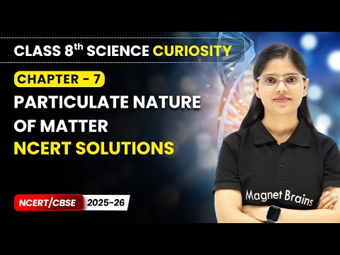 Class 8 Science Curiosity Book – Full Book Overview NCERT CBSE 2025 26 New Syllabus Explained