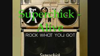 Superchick Alive (w/ prelude) with lyrics