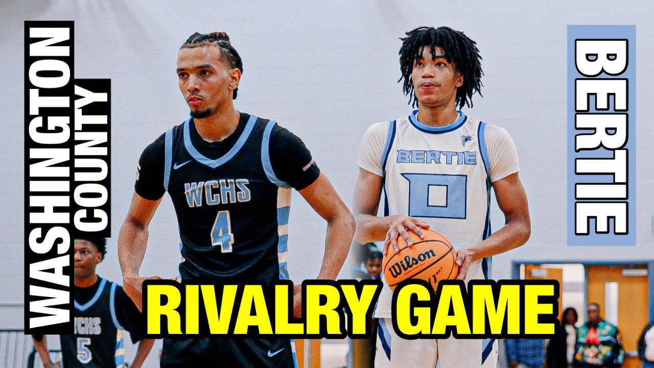 RIVALRY GAME! BERTIE VS. WASHINGTON COUNTY!