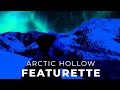 Arctic Hollow | Featurette - 'The Great Experiment'