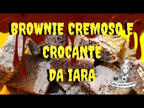 ❤️🍩 BROWNIE CREMOSO,MACIO, CROCANTE E COM MUITO CHOCOLATE  DA IARA 🍩❤️